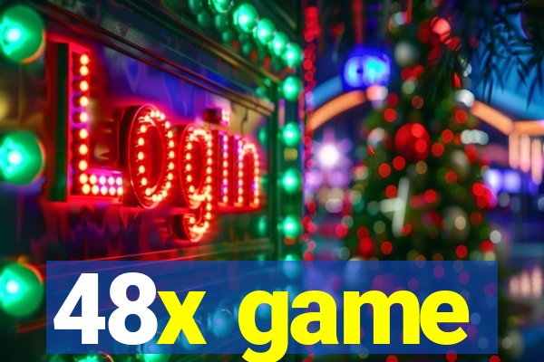 48x game